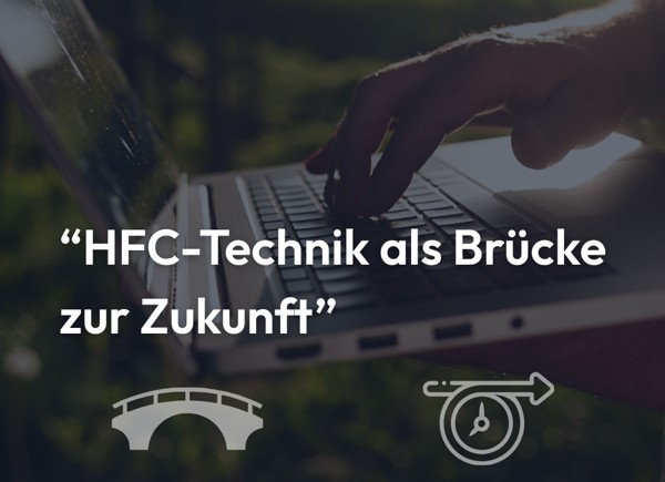 Bild HFC-Technik als Brücke zur Zukunft